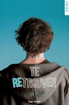 Résumé de Te retrouver