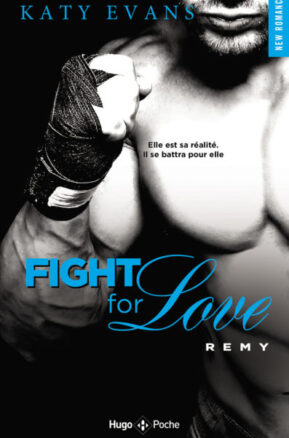 Résumé de Fight for love, tome 3 : Remy