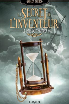 Résumé de Le secret de l'inventeur, tome 3 : Le pari du traître