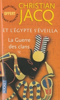 Résumé de Et l'Égypte s'éveilla, tome 1 : La Guerre des clans