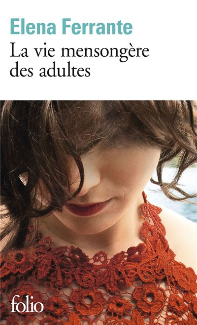 Résumé de La vie mensongère des adultes