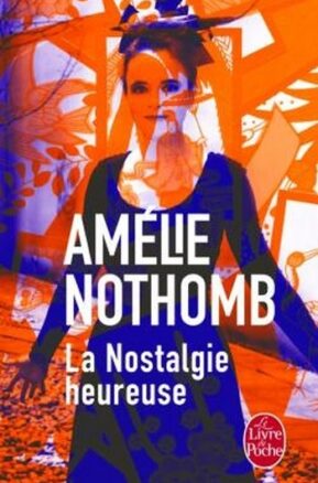 Résumé de La nostalgie heureuse