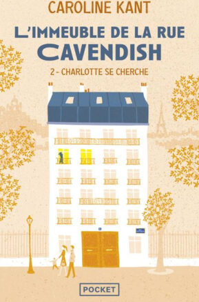 Résumé de L'immeuble de la rue Cavendish, tome 2 : Charlotte se cherche