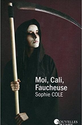 Résumé de Moi, Cali, faucheuse