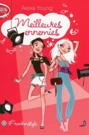 Résumé de Meilleures ennemies, tome 4 : Frankenstyle