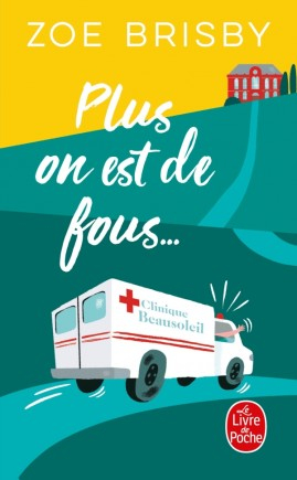 Résumé de Plus on est de fous...
