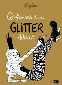 Résumé de Confessions d'une Glitter Addict