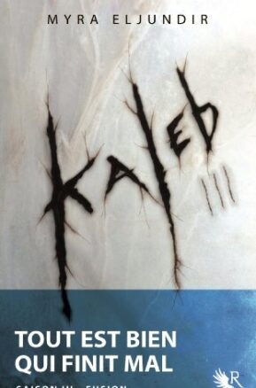 Résumé de Kaleb, tome 3 : Fusion