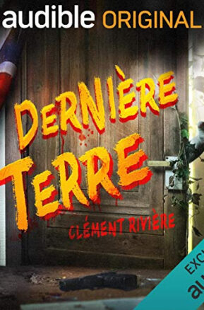 Résumé de Dernière Terre
