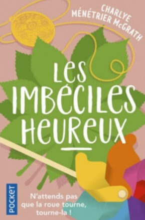 Résumé de Les imbéciles heureux