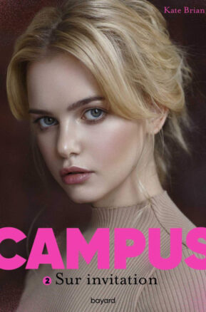 Résumé de Campus, tome 02 : Sur invitation