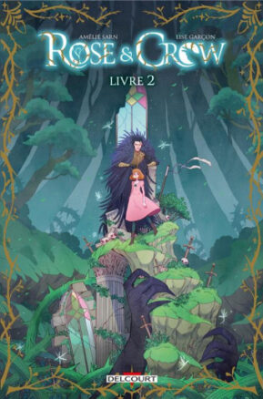 Résumé de Rose & Crow, tome 2