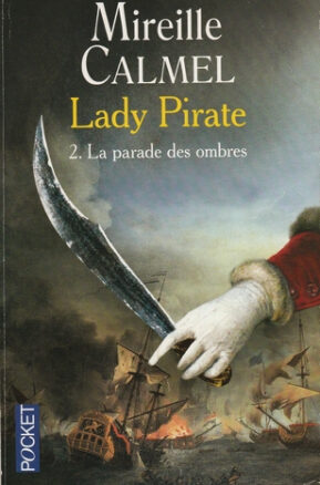 Résumé de Lady pirate, tome 2 : La Parade des ombres