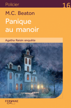 Résumé de Agatha Raisin enquête, tome 10 : Panique au manoir