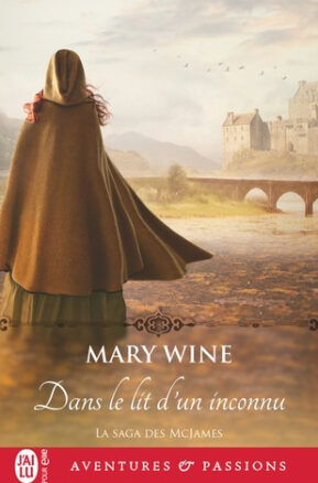 Résumé de La saga McJames, tome 1 : Dans le lit d'un inconnu