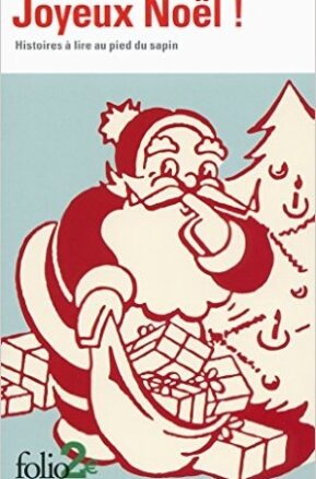 Résumé de Joyeux Noël ! : Histoires à lire au pied du sapin