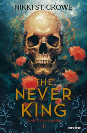 Résumé de Cruels Garçons perdus, tome 1 : The Never King