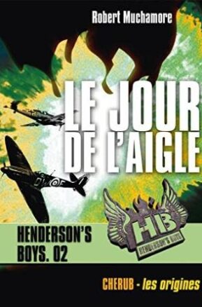 Résumé de Henderson's Boys, tome 2 : Le jour de l'aigle