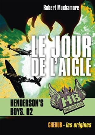 Résumé de Henderson's Boys, tome 2 : Le jour de l'aigle