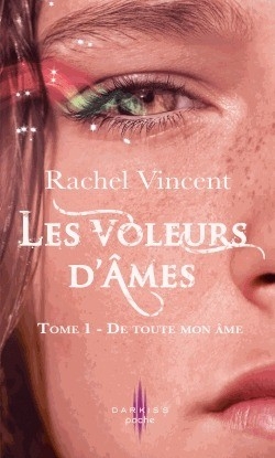 Résumé de Les voleurs d'âmes, tome 1 : De toute mon âme