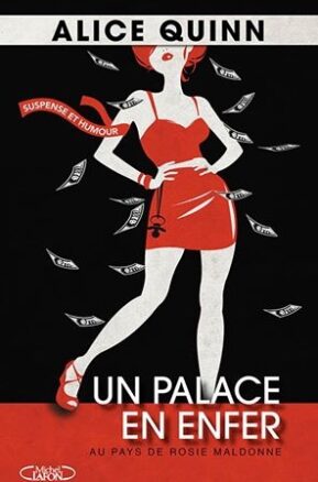 Résumé de Au pays de Rosie Maldonne, tome 1 : Un palace en enfer