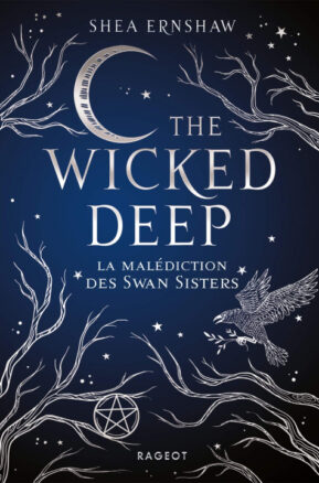 Résumé de La malédiction des soeurs Swan / The Wicked Deep : La malédiction des Swan sisters