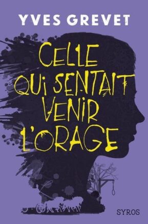 Résumé de Celle qui sentait venir l'orage