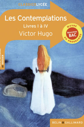 Résumé de Les Contemplations (Livres I à IV)