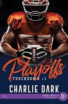 Résumé de Touchdown, tome 1 : Playoffs