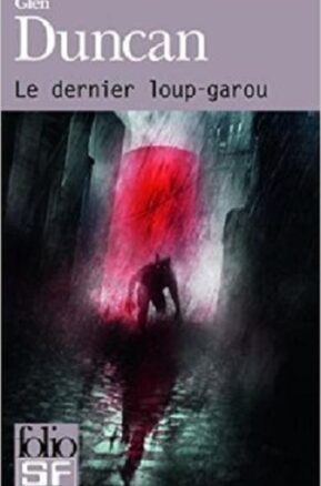 Résumé de Le Dernier loup-garou