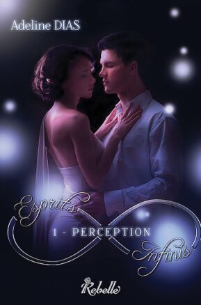 Résumé de Esprits infinis, tome 1 : Perception