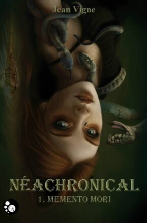 Résumé de Néachronical, tome 1 : Memento Mori