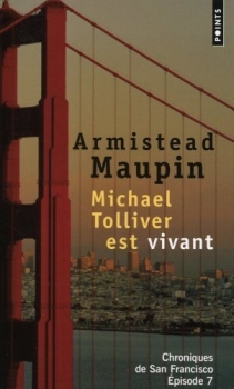 Résumé de Chroniques de San Francisco, tome 7 : Michael Tolliver est vivant
