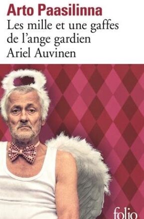 Résumé de Les mille et une gaffes de l'ange gardien Ariel Auvinen