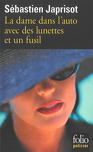 Résumé de La dame dans l'auto avec des lunettes et un fusil