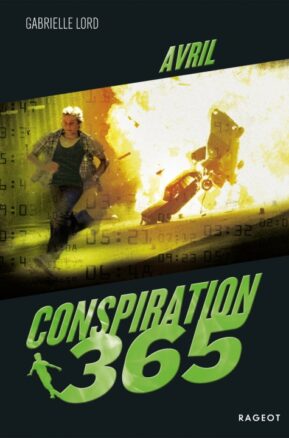 Résumé de Conspiration 365, tome 04 : Avril