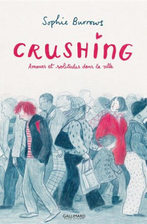 Résumé de Crushing : Amours et solitudes dans la ville