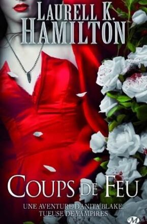 Résumé de Anita Blake, tome 19 : Coups de feu