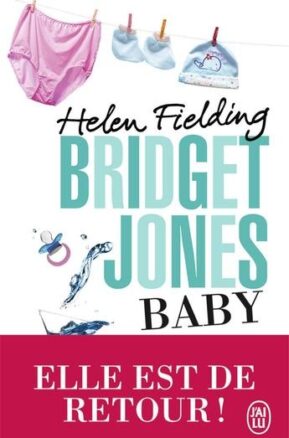 Résumé de Bridget Jones, tome 4 : Baby : Le journal / Baby