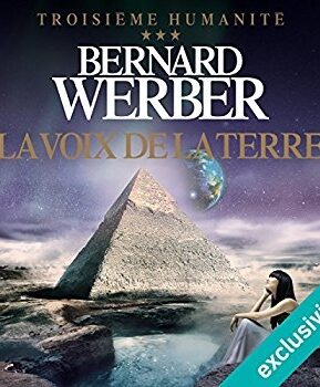 Résumé de Troisième humanité, tome 3 : La voix de la terre