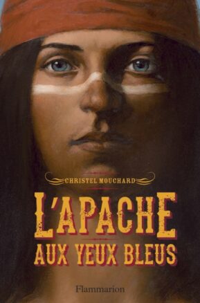 Résumé de L'apache aux yeux bleus