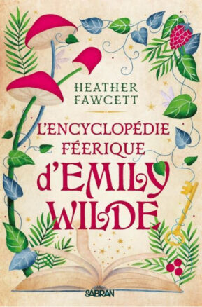 Résumé de L’encyclopédie féérique d’Emily Wilde, tome 1