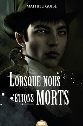 Résumé de Even dead things feel your love / Lorsque nous étions morts