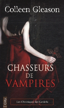 Résumé de Les Chroniques des Gardella, tome 1 : Chasseurs de vampires