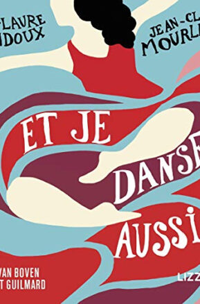 Résumé de Et je danse, aussi