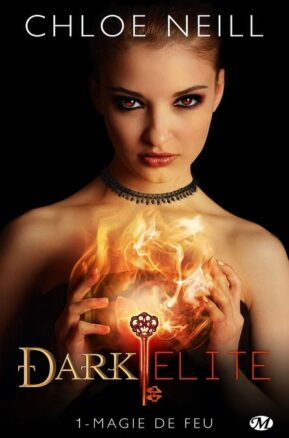 Résumé de Dark Elite, tome 1 : Magie de feu