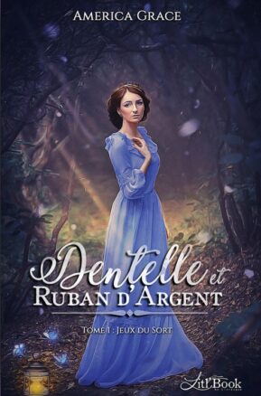 Résumé de Dentelle et ruban d'argent, tome 1 : Jeux du sort