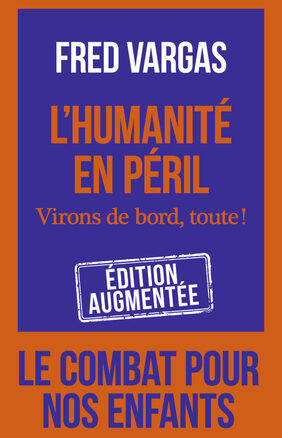 Résumé de L'humanité en péril : Virons de bord, toute !