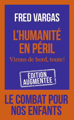 Résumé de L'humanité en péril : Virons de bord, toute !