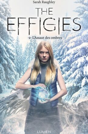 Résumé de The effigies, tome 2 : L'assaut des ombres